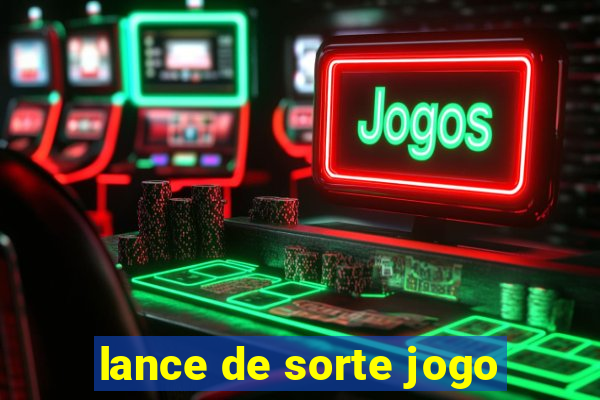 lance de sorte jogo